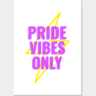 Pride Vibes Only Posters and Art